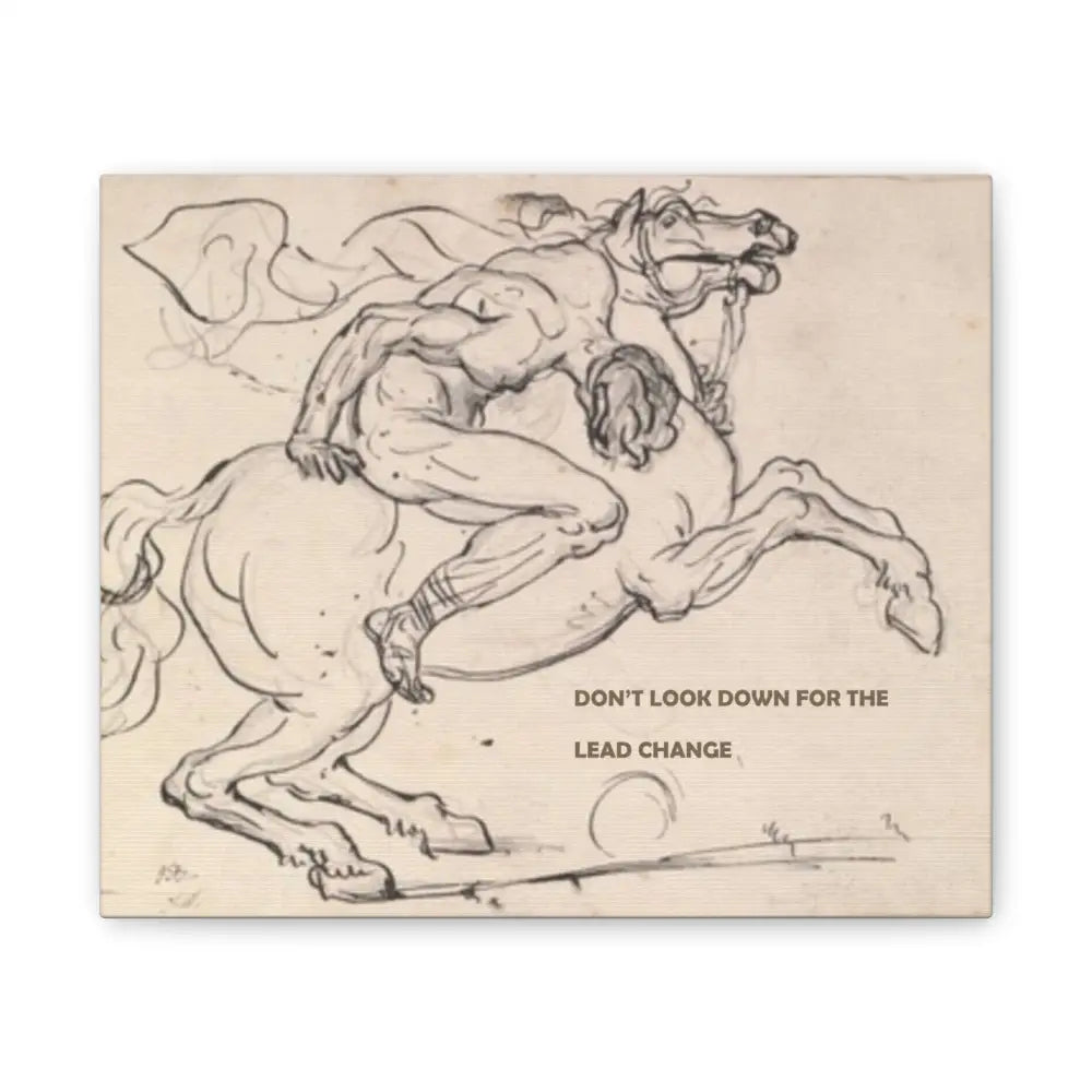 Inspirational Canvas Art - ’Don’t Look Down for the Lead Change’ - Equestrian Decor - 12’’ x 10’’ (Horizontal) / 0.75’’