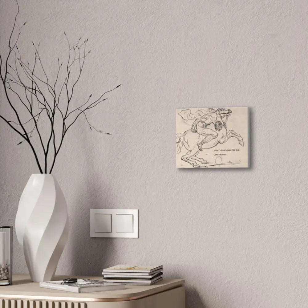 Inspirational Canvas Art - ’Don’t Look Down for the Lead Change’ - Equestrian Decor - Canvas