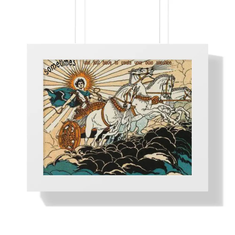 Poster Print with Helios and Four Horses Driving - ’Make Your Own Sunshine’ Caption - 14″ x 11″ / White - Poster