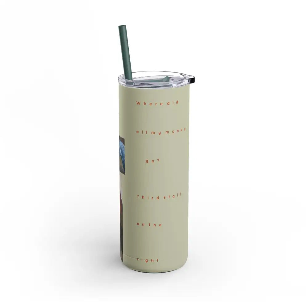 Tumbler - Funny Quote about Money and Horses - Deep Teal / 20oz / Matte - Mug