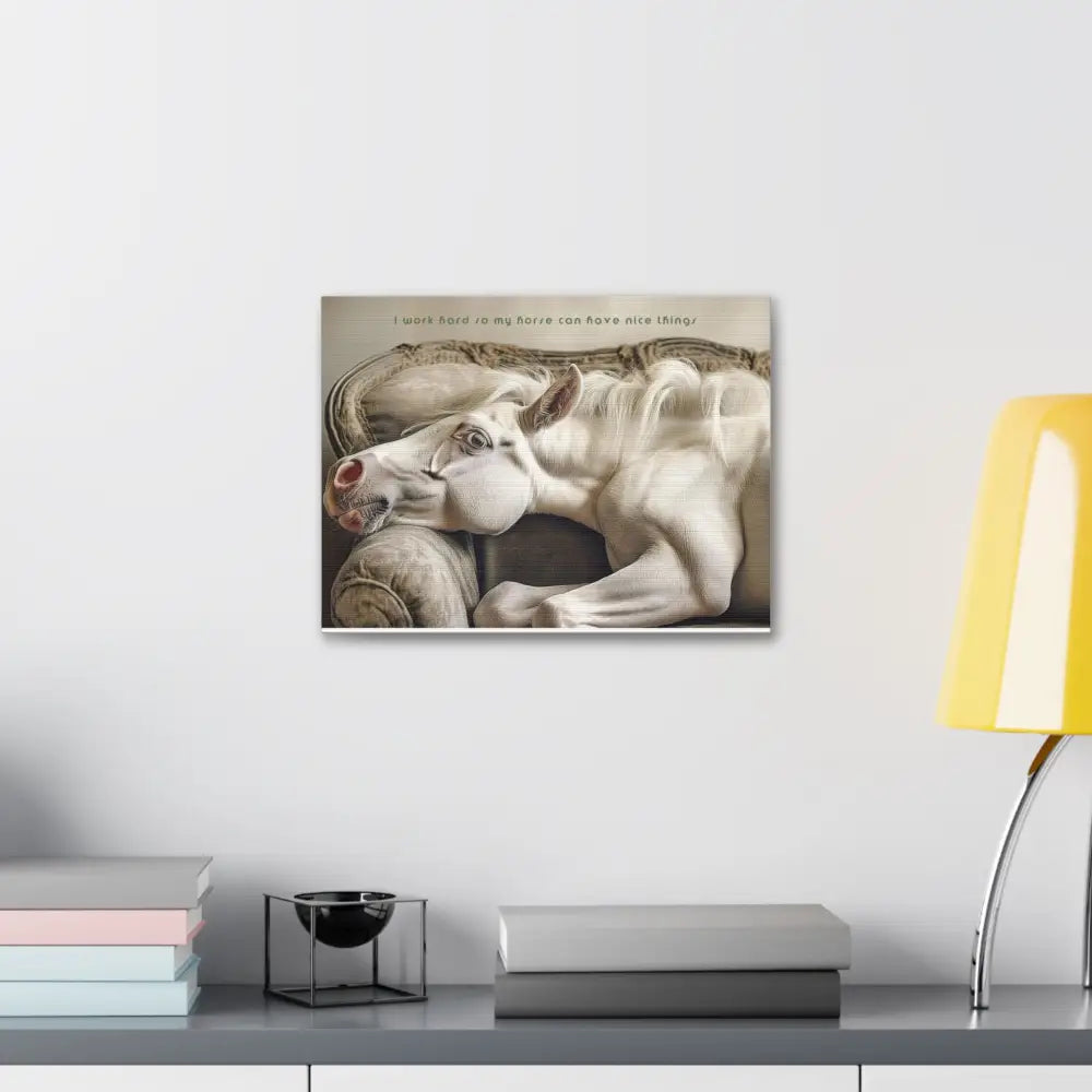 Whimsical Horse Canvas Print: ’I Work Hard So My Horse Can Have Nice Things’ - Canvas